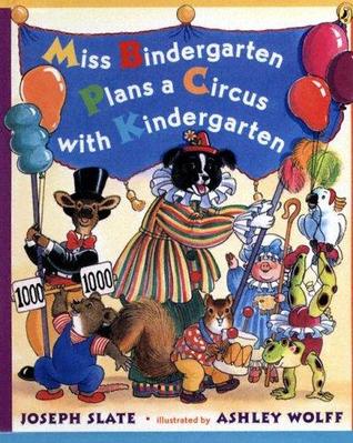 Miss Bindergarten planea un circo con jardín de infantes
