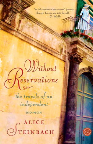 Sin reservas: Los viajes de una mujer independiente