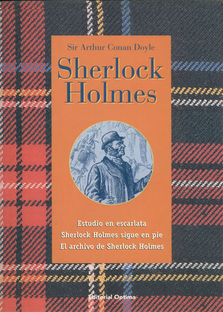 Sherlock Holmes: Estudio en escarlata; Sherlock Holmes sigue en pie; El archivo de Sherlock Holmes