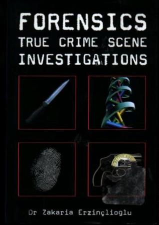 Forensics: Investigaciones de la escena del crimen verdadero