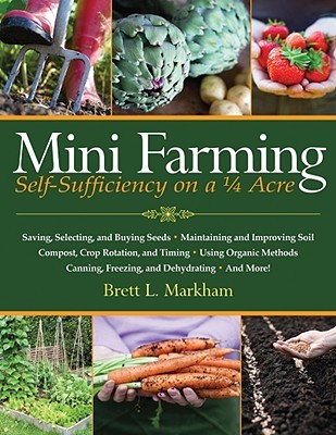 Mini agricultura: autosuficiencia en 1/4 de acre