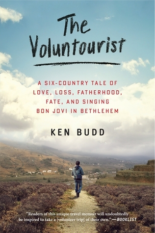 El Volunturista: Una historia de seis países de amor, pérdida, paternidad, destino y canto Bon Jovi en Belén