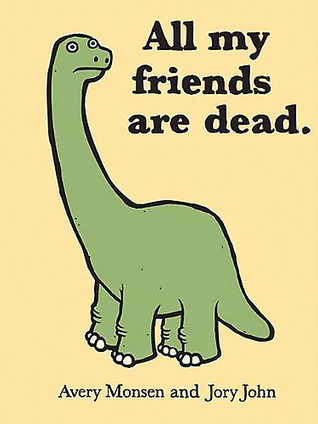 Todos mis amigos están muertos