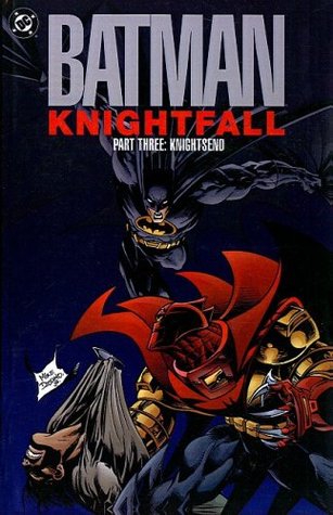 Batman: Knightfall, vol. 3: Knightsend