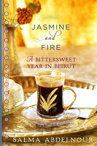 Jasmine and Fire: Un año agridulce en Beirut