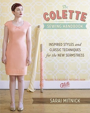 El manual de Costura de Colette: Estilos inspirados y técnicas clásicas para la nueva costurera