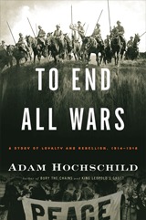 Para terminar con todas las guerras: Una historia de lealtad y rebelión, 1914-1918