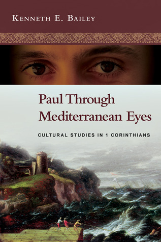 Paul a través de los ojos mediterráneos: estudios culturales en 1 Corintios