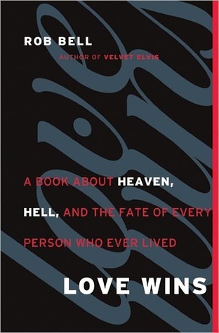 El amor gana: un libro sobre el cielo, el infierno y el destino de cada persona que haya vivido