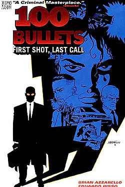 100 Bullets, vol. 1: Primer disparo, última llamada