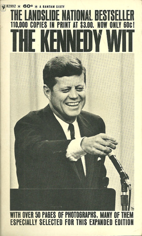 El ingenio de Kennedy: El humor y la sabiduría de John F. Kennedy