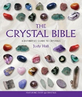 La Biblia Cristalina: Una Guía Definitiva a los Cristales