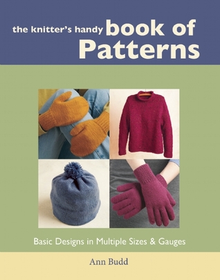 Knitters Libro práctico de patrones: Diseños básicos en varios tamaños y calibradores (entretejido)