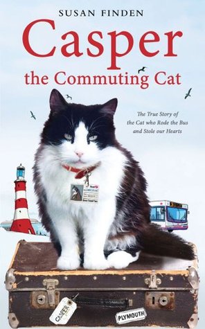 Casper el gato conmutando: La historia verdadera del gato que montó el autobús y robó nuestros corazones