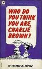 ¿Quién piensas que eres, Charlie Brown?
