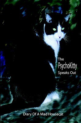 El Psychokitty Habla: Diario de un Housecat loco