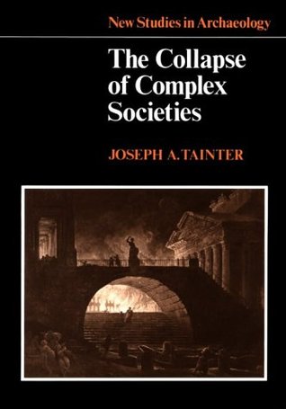 El Colapso de las Sociedades Complejas (Nuevos Estudios en Arqueología)