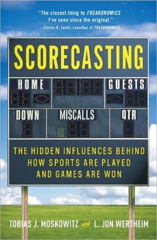 Scorecasting: las influencias ocultas detrás de los deportes y cómo se ganan los juegos