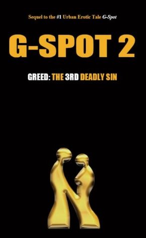 G-Spot 2: La codicia: el tercer pecado mortal
