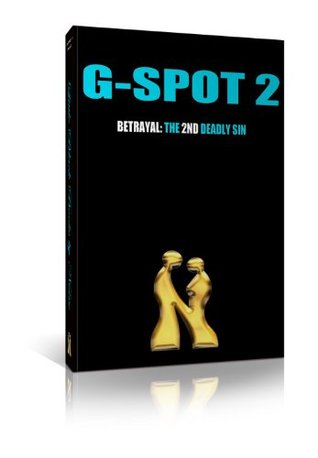 G-Spot 2, Traición: El segundo pecado mortal