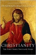 Una historia del cristianismo: los primeros tres mil años