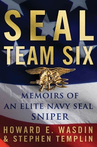 Seal Team Six: Memorias de una marina de élite SEAL Sniper