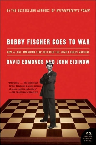 Bobby Fischer va a la guerra: Cómo los soviéticos perdieron el partido de ajedrez más extraordinario de todos los tiempos