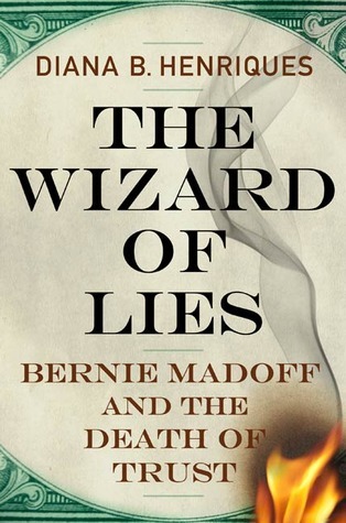 El mago de las mentiras: Bernie Madoff y la muerte de la confianza