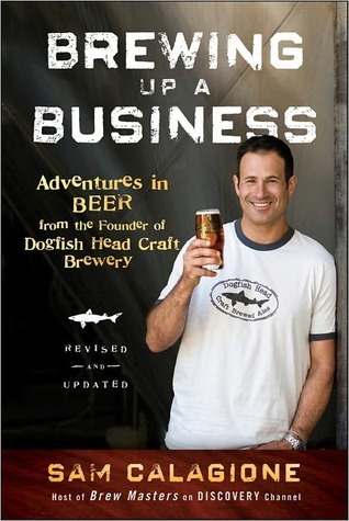Brewing Up a Business: Aventuras en Cerveza del Fundador de Dogfish Head Craft Brewery