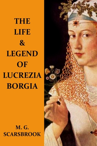 La vida y la leyenda de Lucrezia Borgia