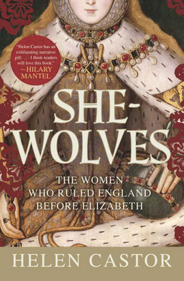She-Wolves: Las mujeres que gobernaron Inglaterra antes de Elizabeth