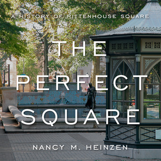 La Plaza Perfecta: Una Historia de la Plaza Rittenhouse