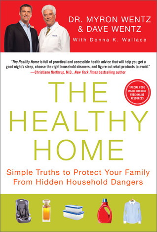 El Hogar Saludable: Verdades sencillas para proteger a su familia de los peligros domésticos ocultos