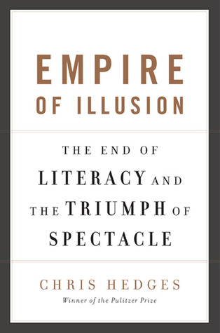 Imperio de la ilusión: el fin de la alfabetización y el triunfo del espectáculo