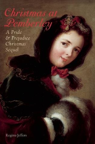Navidad en Pemberley: Una secuela de fiestas de orgullo y prejuicios