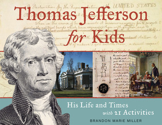 Thomas Jefferson para niños: su vida y tiempos con 21 actividades