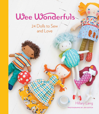 Wee Wonderfuls: 24 muñecas para coser y amar