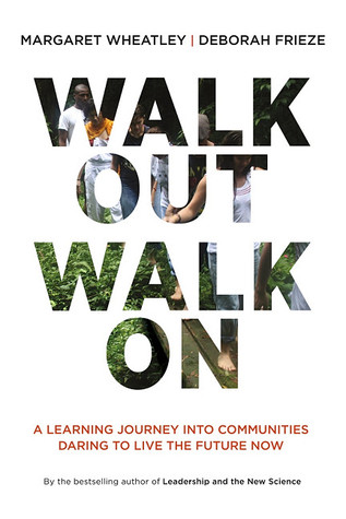 Walk Out Walk On: Un viaje de aprendizaje hacia las comunidades que se atreven a vivir el futuro ahora