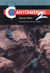 Canyoneering 2: Caminatas técnicas del lazo en Utah meridional