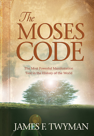 El Código de Moisés: La Herramienta de Manifestación Más Poderosa en la Historia del Mundo