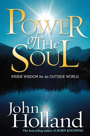 Poder del alma: Dentro de la sabiduría para un mundo exterior