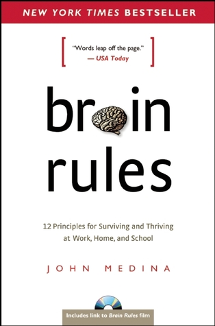 Reglas del Cerebro: 12 Principios para Sobrevivir y Prosperar en el Trabajo, el Hogar y la Escuela