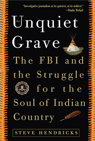 The Unquiet Grave: El FBI y la lucha por el alma del país indio