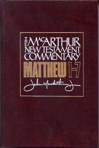 Mateo 1-7 MacArthur Comentario del Nuevo Testamento