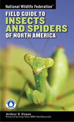 National Wildlife Federation Guía de Campo para Insectos y Arañas Especies Relacionadas de Norteamérica