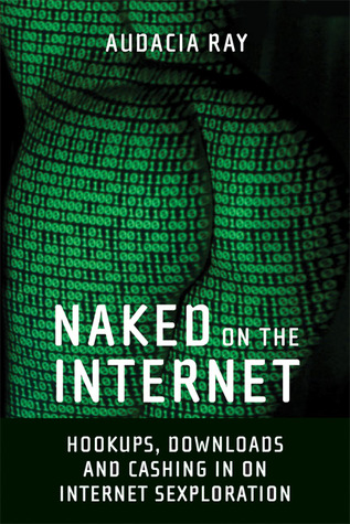 Desnudo en Internet: conexiones, descargas y cobro en Internet Sexploration