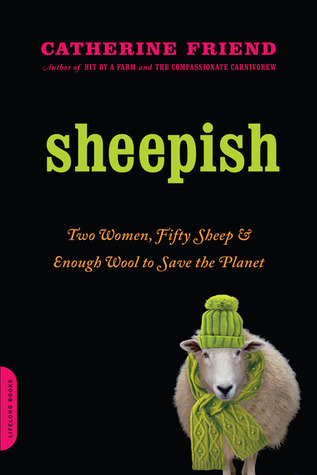 Sheepish: Dos mujeres, cincuenta ovejas, y suficiente lana para salvar el planeta