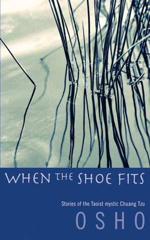 Cuando el zapato encaja: Historias del taoísta místico Chuang Tzu