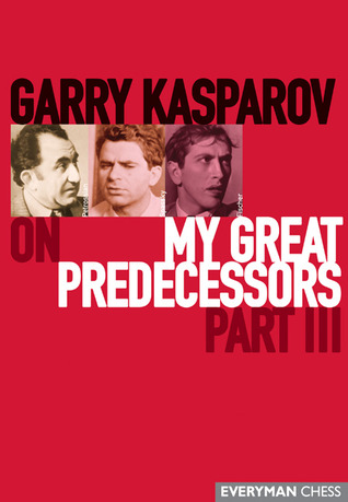 Garry Kasparov en Mis Grandes Predecesores, Parte 3