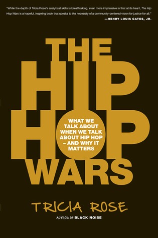 Las guerras de Hip Hop: Lo que hablamos cuando hablamos de Hip Hop - y por qué importa